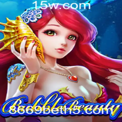 Descubra o Fascinante Mundo de BubbleBeauty e a Palavra-Chave 8669bet
